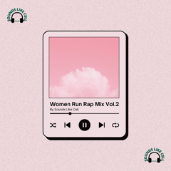 Women Run Rap Vol. 2