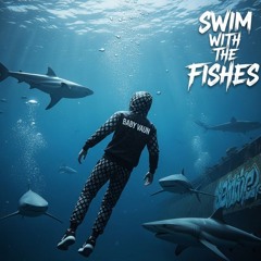 swim with the fishes (prod. 5kjordan)