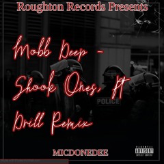 MicDoneDee-Mobb Deep - Shook Ones, Pt Drill Remix.wav