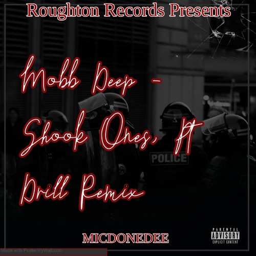 MicDoneDee-Mobb Deep - Shook Ones, Pt Drill Remix.wav