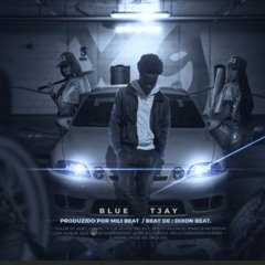 BLUE TJAY - X9 (Prod by Mil1 Beat).feat Dixon Beat