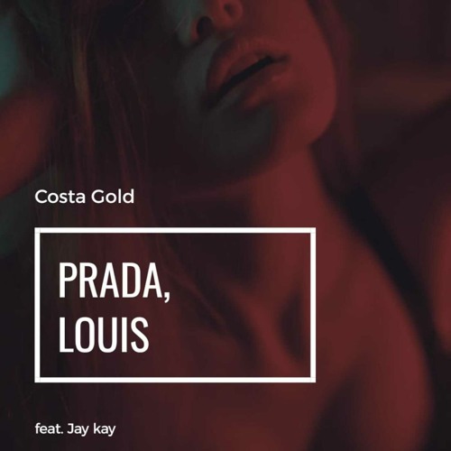 Prada Louis by Costa Gold