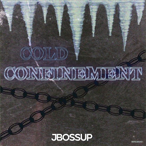 jBossup - Cold Confinement (Prod. TESKO)