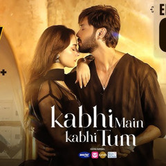 kabhi ma kabhi tum .mp3