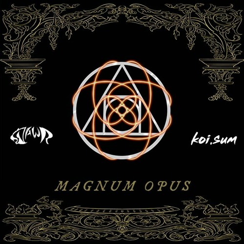 Rawr x koi.sum - Magnum Opus