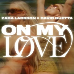 Danny Eclipse ft. Zara Larsson - On My Love
