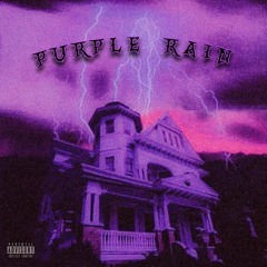 PURPLE RAIN [PROD. HOTWHEELZ]