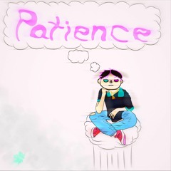 Patience (Omgitsmedina)