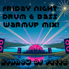 Friday Night Drum & Bass Warmup Mix! - High Energy Dnb