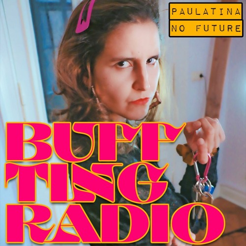 Stream BUFF TING RADIO / 𝙋𝘼𝙐𝙇𝘼𝙏𝙄𝙉𝘼 (𝙉𝙤𝙁𝙪𝙩𝙪𝙧𝙚)/ 120321 by  ᗰEGᗩ ᗷᑌᖴᖴ | Listen online for free on SoundCloud