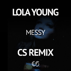 Lola Young - Messy (CS Remix) - FREE DOWNLOAD - Mastered by Mastercahnnel
