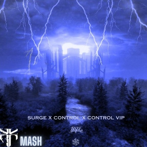 SURGE X CONTROL X CONTROL VIP (K33KZ Mashup)
