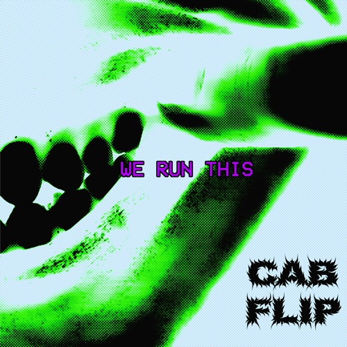 CONTROL FREAK - WE RUN THIS (cab flip)