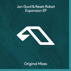 Jon Gurd & Reset Robot - Expansion EP