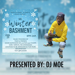 **PROMO** MID WINTER BASHMENT @DJ MOE X @SELECTA KENNY