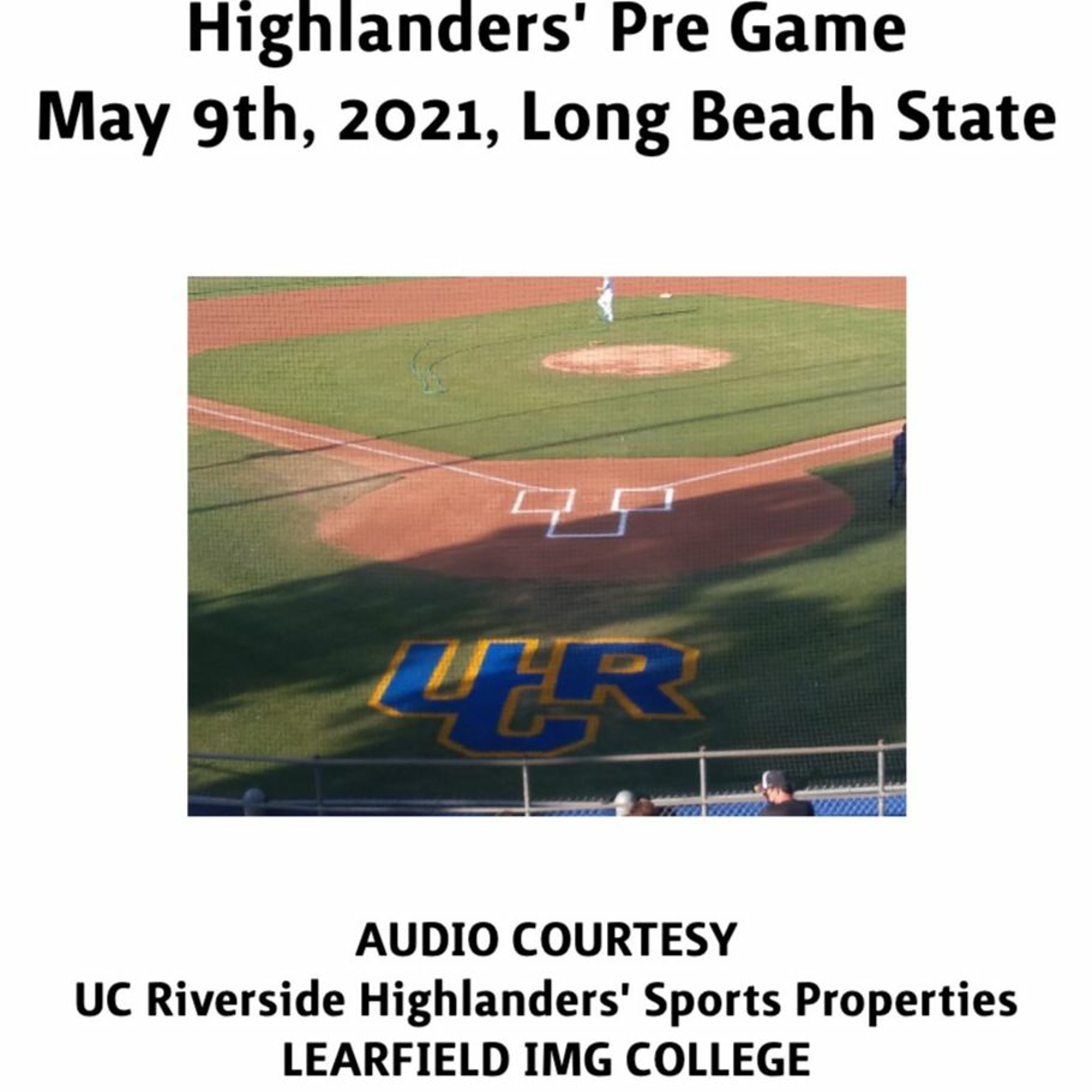 Highlanders' Pre Game, May 9th, 2021 - Long Beach State (Game 4) episode artwork