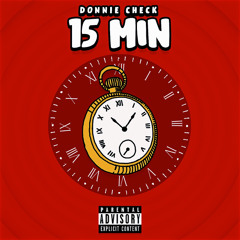 DONNIE CHECK - 15 MIN (REUPLOAD)