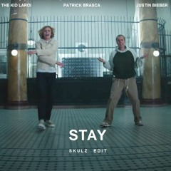 Stay - The Kid LAROI, Justin Bieber Ft. Patrick Brasca (SKULZ Edit)