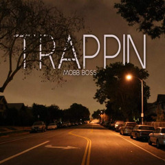 TRAPPIN - Mobb Boss - Master - MP3