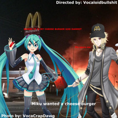 Miku wanted a cheese burger / Hatsune Miku, YOHOloid, Oliver English Original Talkloid