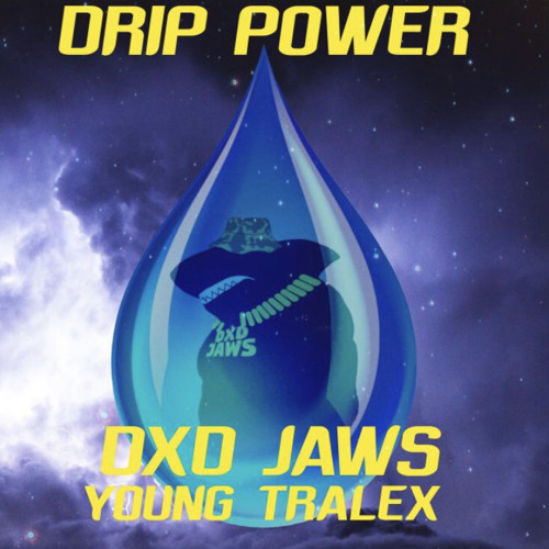 Drip Power(feat Young Tralex)