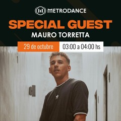 Special Guest Metrodance @ Mauro Torretta