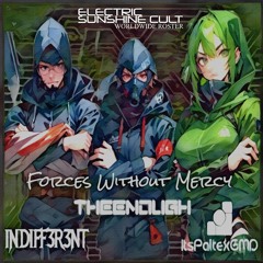 Forces Without Mercy [ESC EXCLUSIVE SINGLE]