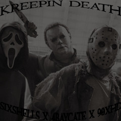 4BAYCATE X SIXSHELLS - KREEPIN DEATH [PROD. 90XHD]
