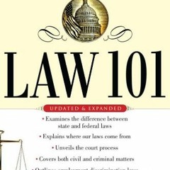 Ebook PDF Law 101: An Easy-to-Understand Guide to Everyday Law Basics and Answers to Legal Questio