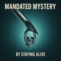 Mandated Mystery