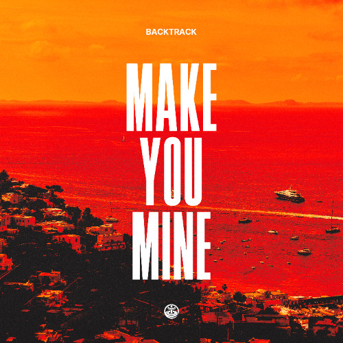 BackTrack - Make You Mine (Radio Edit) [Forever Young Recordings]