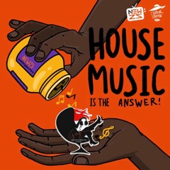 House Music Is The Answer(Gingerlicious Edit)