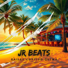 JR_Beats - Bailar Contigo Quema