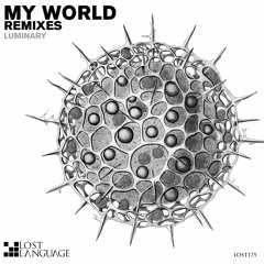 Luminary - My World (meHiLove Remix) [CLIP]