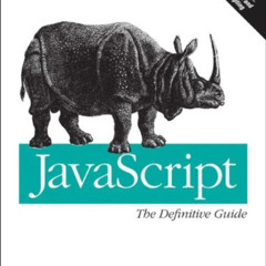 [Read] PDF 📥 JavaScript: The Definitive Guide by  David Flanagan [EPUB KINDLE PDF EB