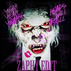 Heads Will Roll (Zaphy Edit) Free Download