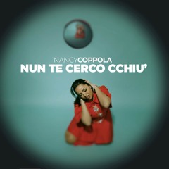 Nun Te Cerco Cchiù