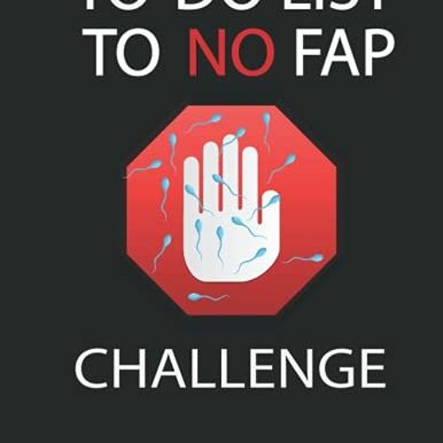 Stream ToDo List To No Fap Challenge, To Do List Notebook Journal For keeping You Aware