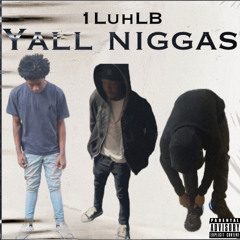 Yall Niggas