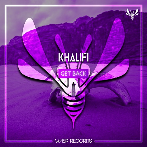 KHALIFI - Get Back (Original Mix) ★ OUT NOW ON BEATPORT ★