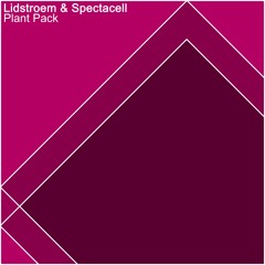 Lidstroem & Spectacell - Plant Pack (Original Mix)