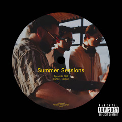 Summer Sessions: Episode 003 (Sunset Edition)