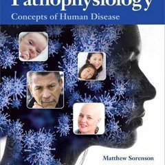 [GET] [EBOOK EPUB KINDLE PDF] Pathophysiology: Concepts of Human Disease Plus MyLab N