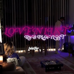 LOVE N’ LUST R&B PLAYLIST | Kehlani, Jacquees, Mariah the Scientist, Leon Thomas