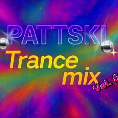 Good vibes - PATTSKI Trance mix Vol. 5
