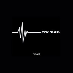 TIDYDUBS - Dead is Dead (FREE DL)