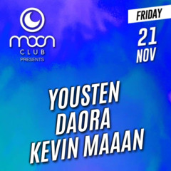 Moon Club - 21.11.2025 - Kevin Maaan , Daora , Yousten