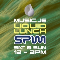Liquid Lunch - 23/05/20