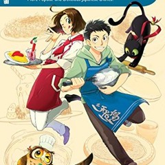 READ [EPUB KINDLE PDF EBOOK] The Manga Cookbook Vol. 2: More Popular and Delicious Japanese Dishes!