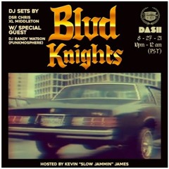 DJ Randy Watson - Blvd Knights Episode 31